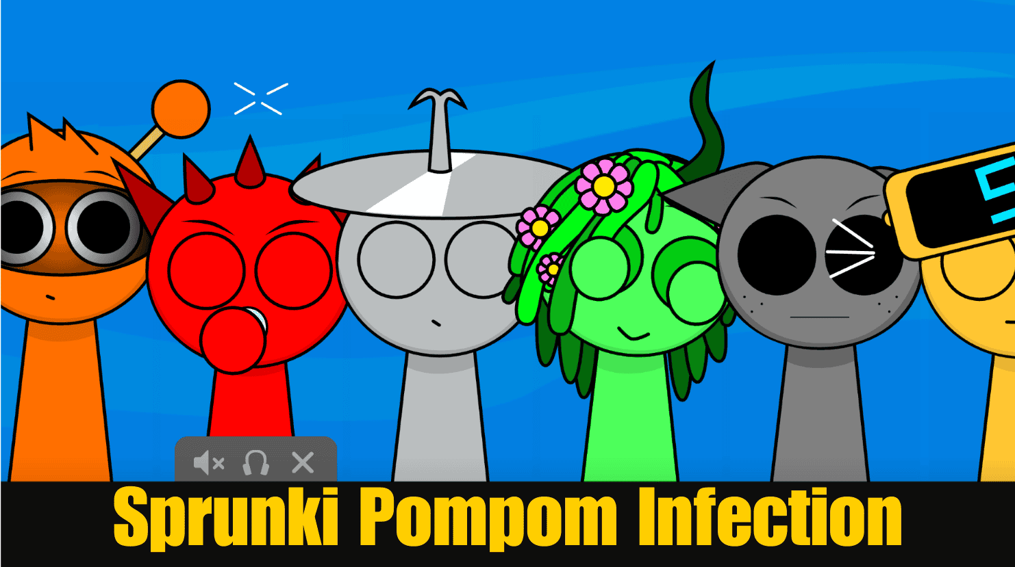 Sprunki Pompom Infection