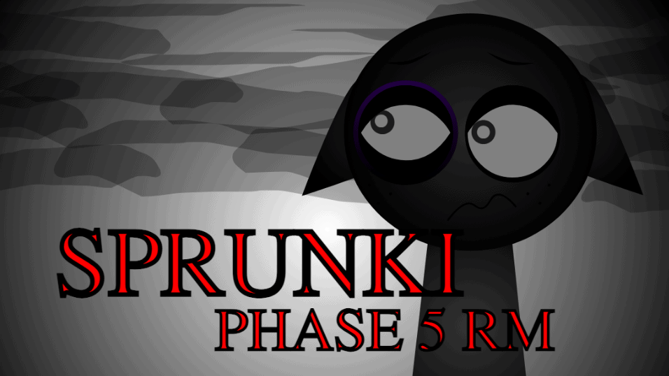 Sprunki Phase 5 RM