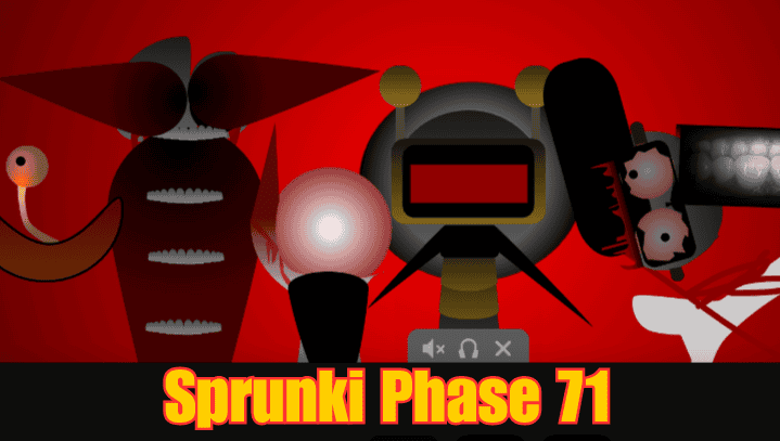 Sprunki Phase 71