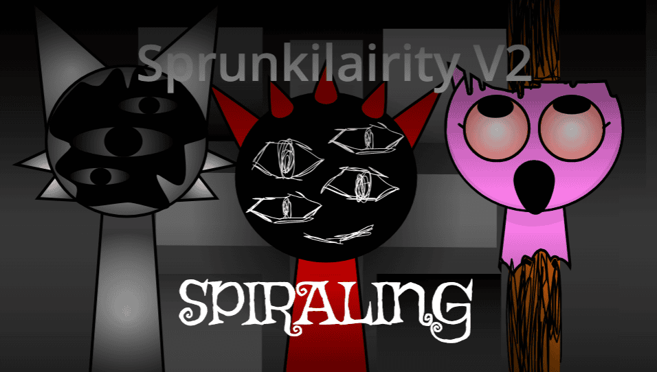 Sprunkilairity 2: Spiraling