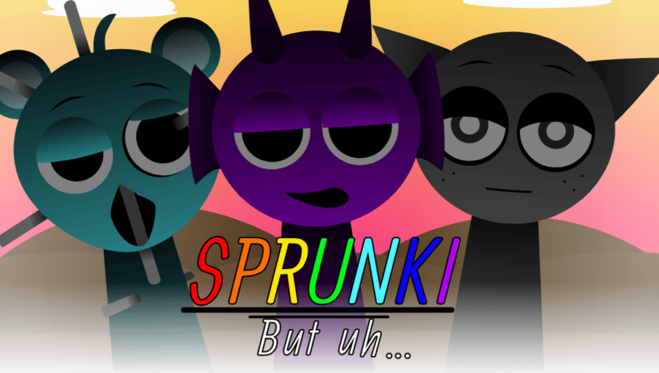 Sprunki But Uh…