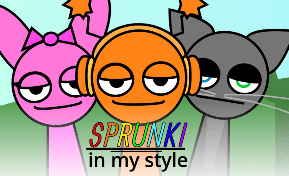 Sprunki: In My Style