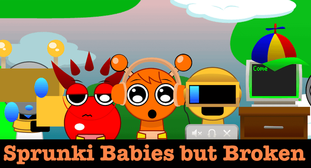 Sprunki Babies Broken